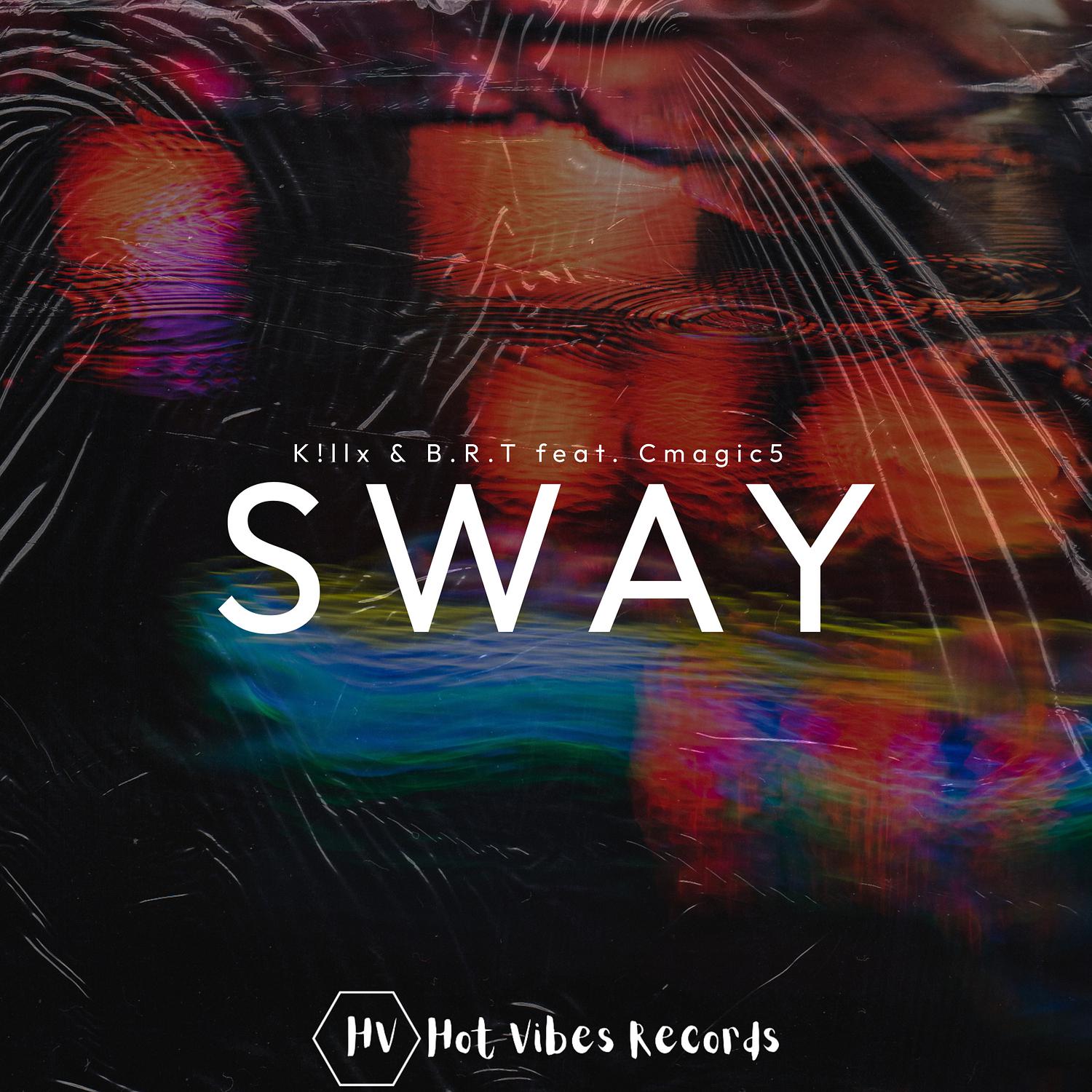 K!llx - Sway