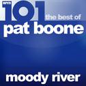 101 - Moody River - The Best of Pat Boone专辑
