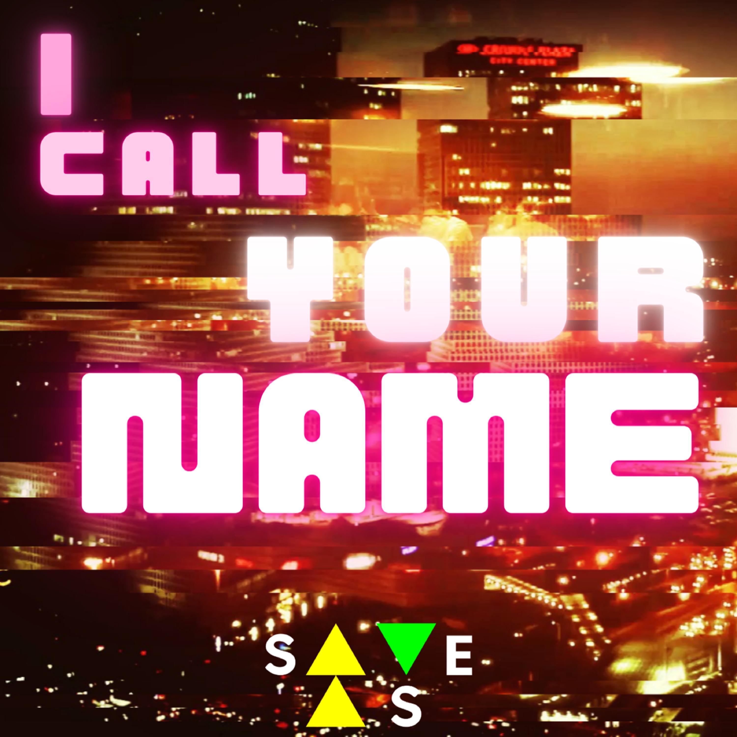 I Call Your Name