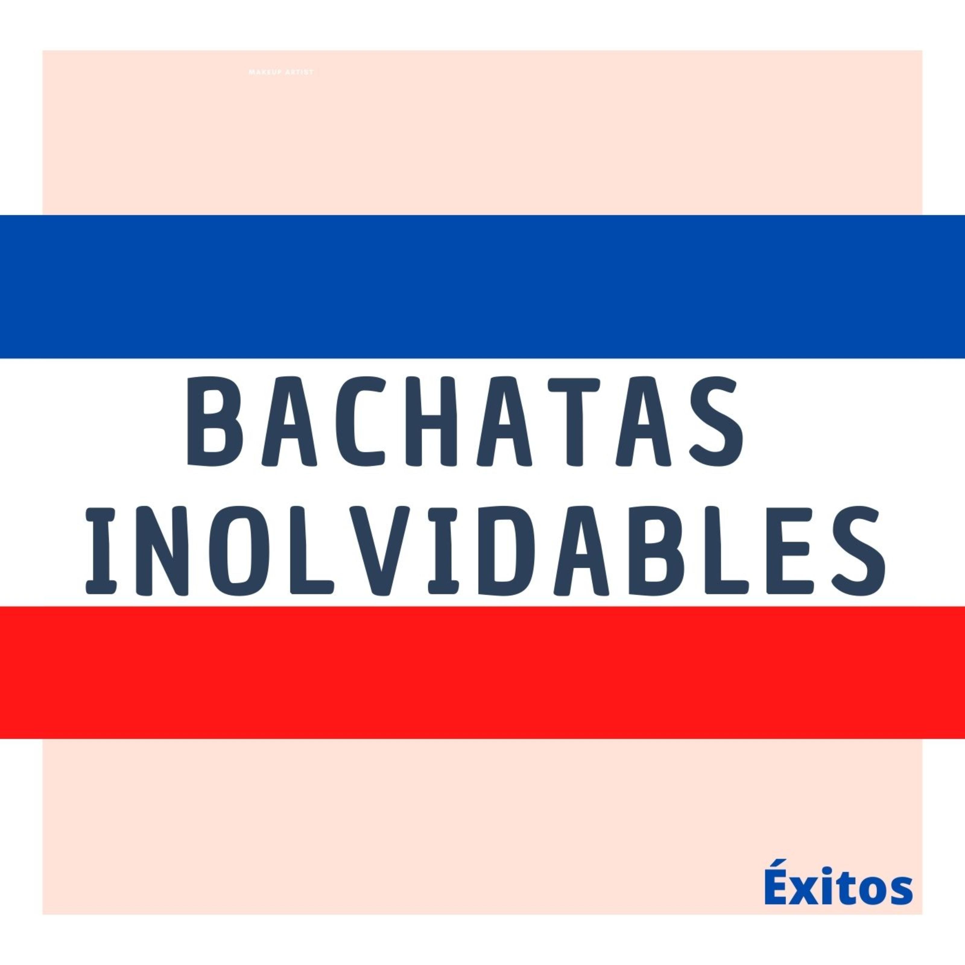 Bachatas Inolvidables