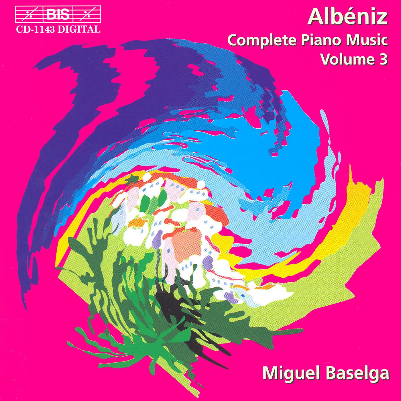 ALBENIZ, I.: Piano Music (Complete), Vol. 3 (Baselga)