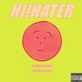 Hi!Haters(Born Hater Remake Prod by.ATYANG)