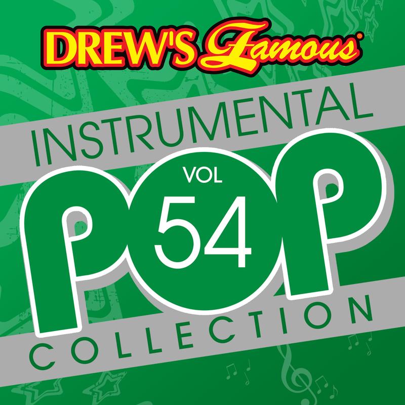 Drew's Famous Instrumental Pop Collection (Vol. 54)