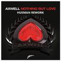 Nothing But Love (Husman Rework)