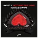 Nothing But Love (Husman Rework)专辑