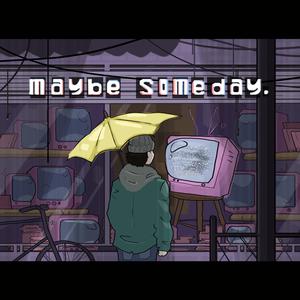 Maybe Someday - Lonestar (TKS Instrumental) 无和声伴奏 （降4半音）