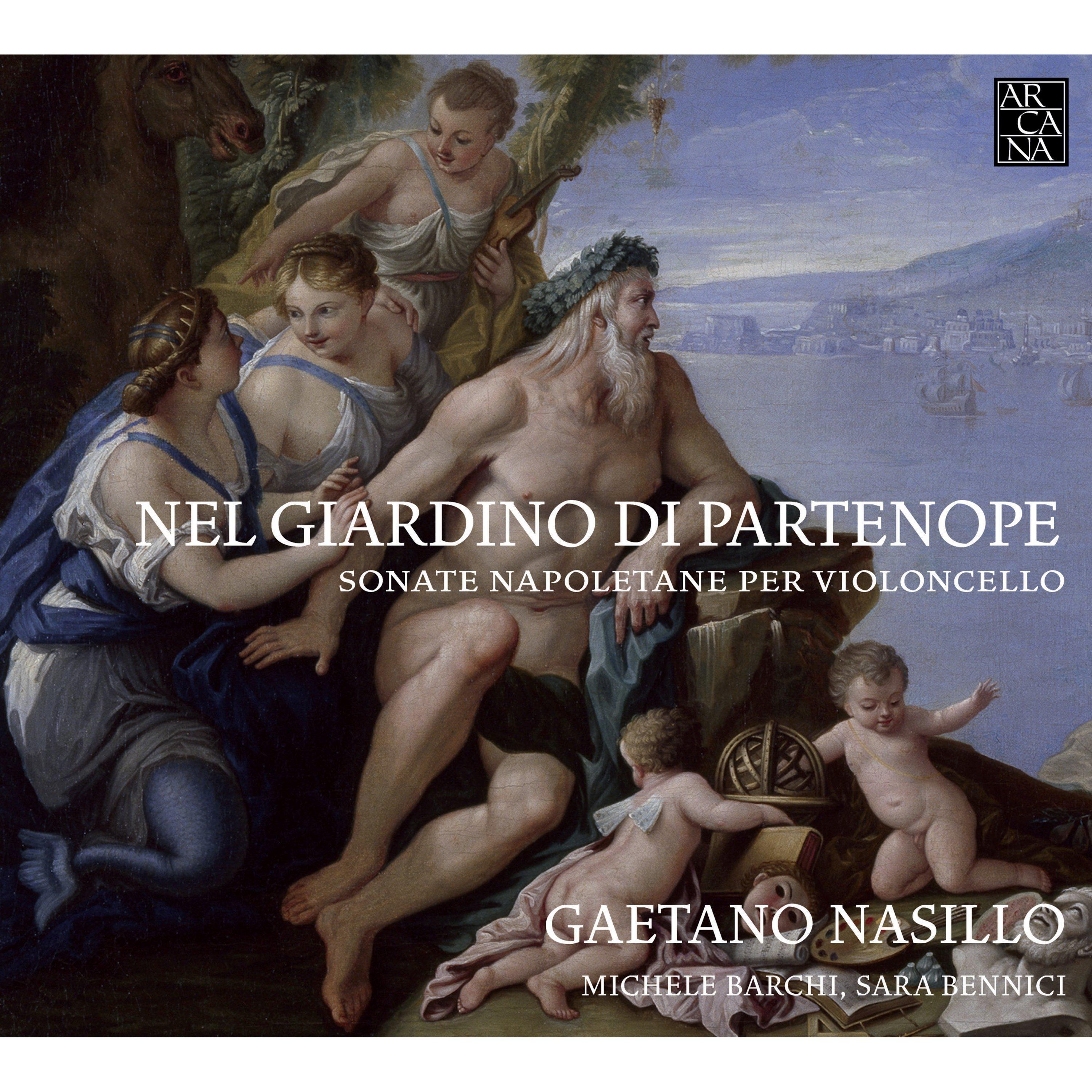 Nel giardino di Partenope. Concerti napoletani per violoncello