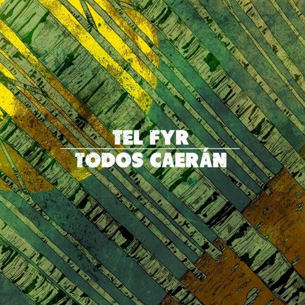 Tel Fyr / Todos Caerán