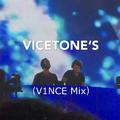 Vicetone's songs ( V1NCE Mix ）