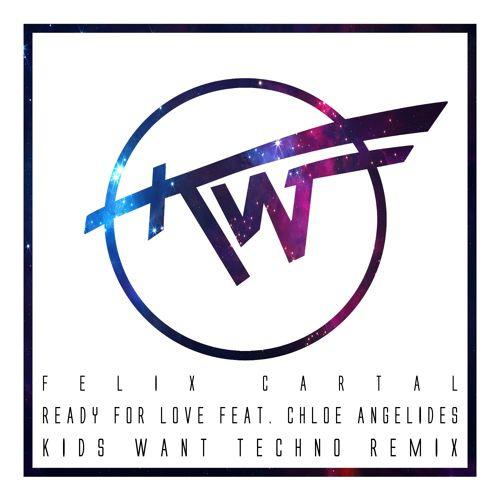Ready for Love (Kids Want Techno Remix)专辑