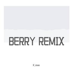 BERRY REMIX