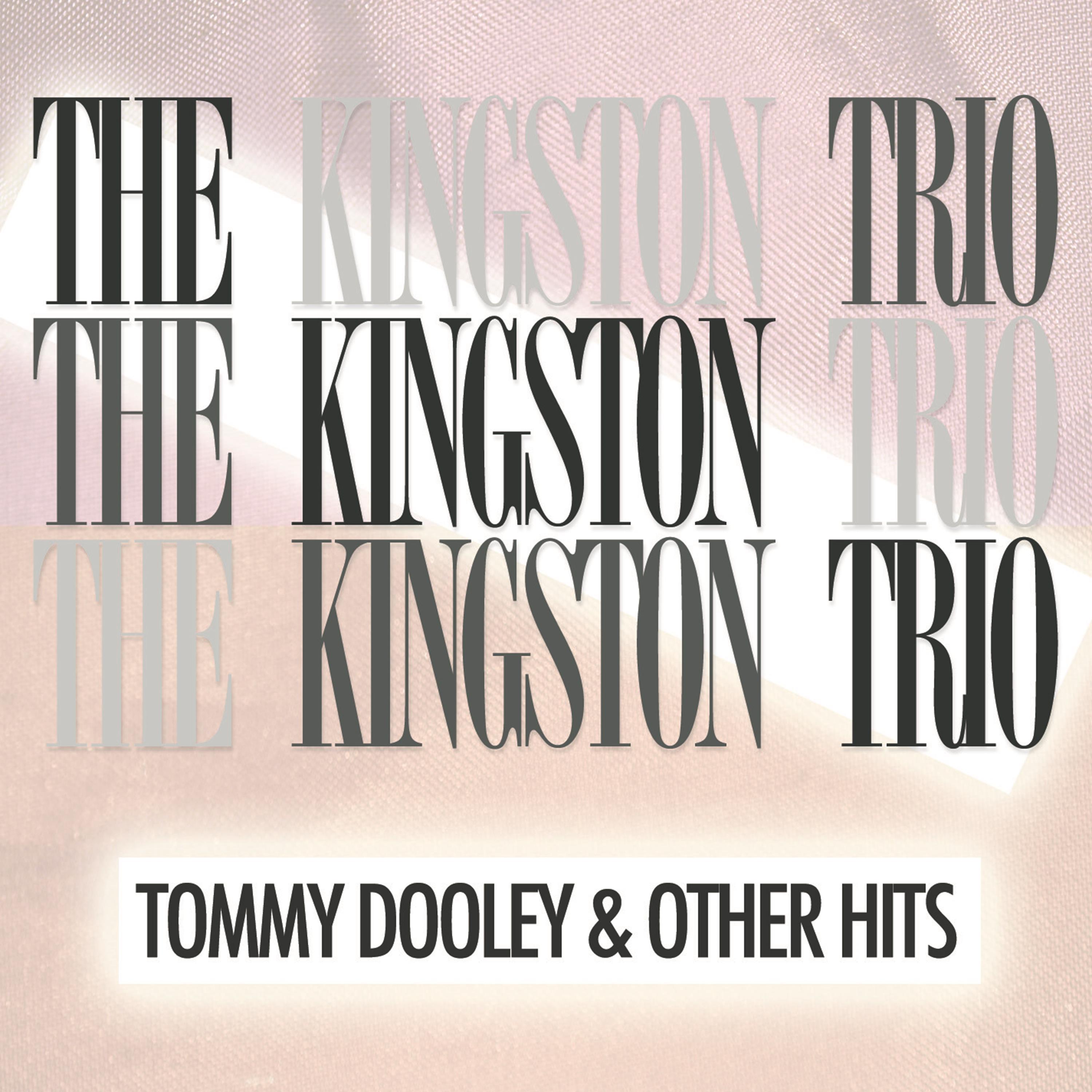 Tom Dooley and Other Hits (Remastered)
