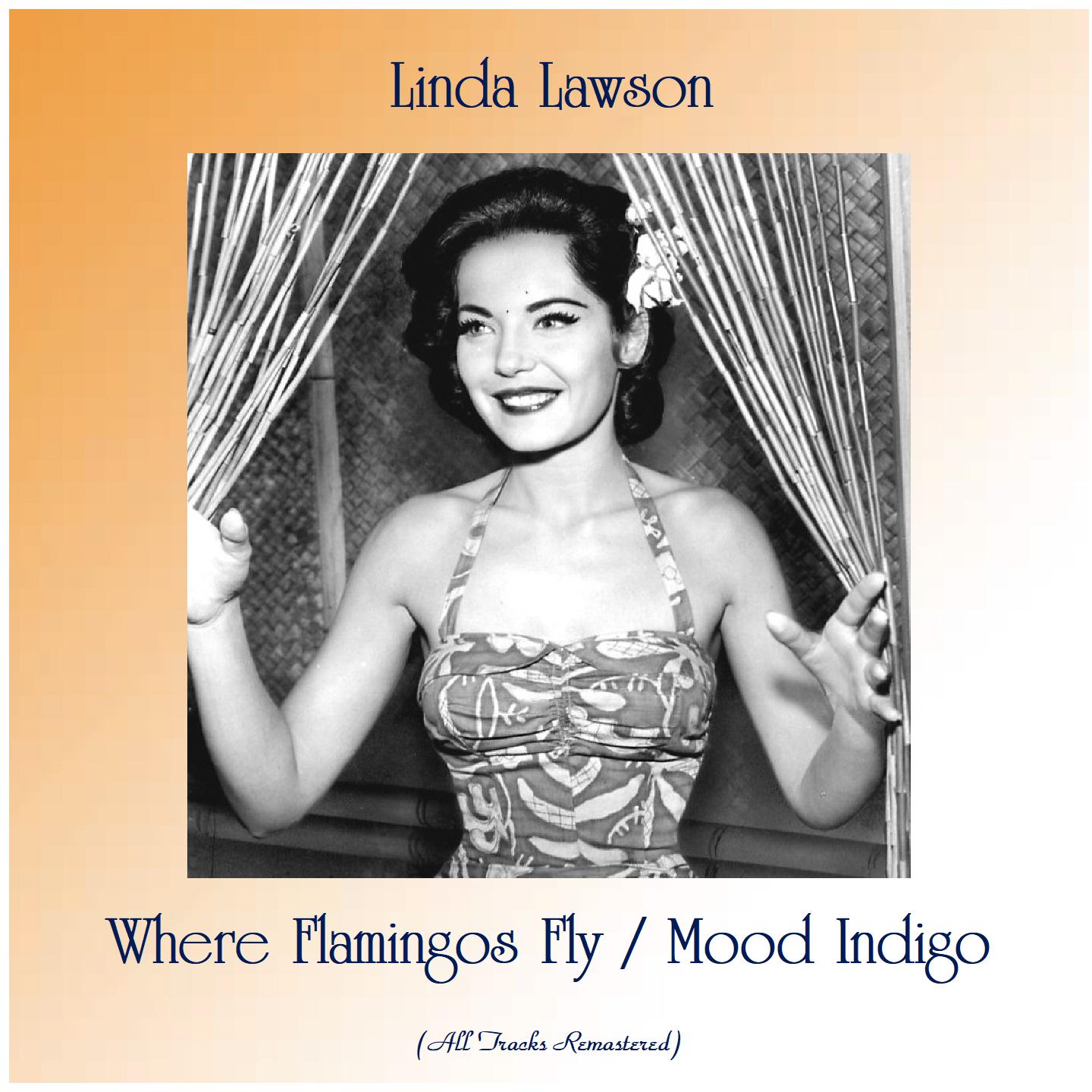 Where Flamingos Fly / Mood Indigo (Remastered 2020)