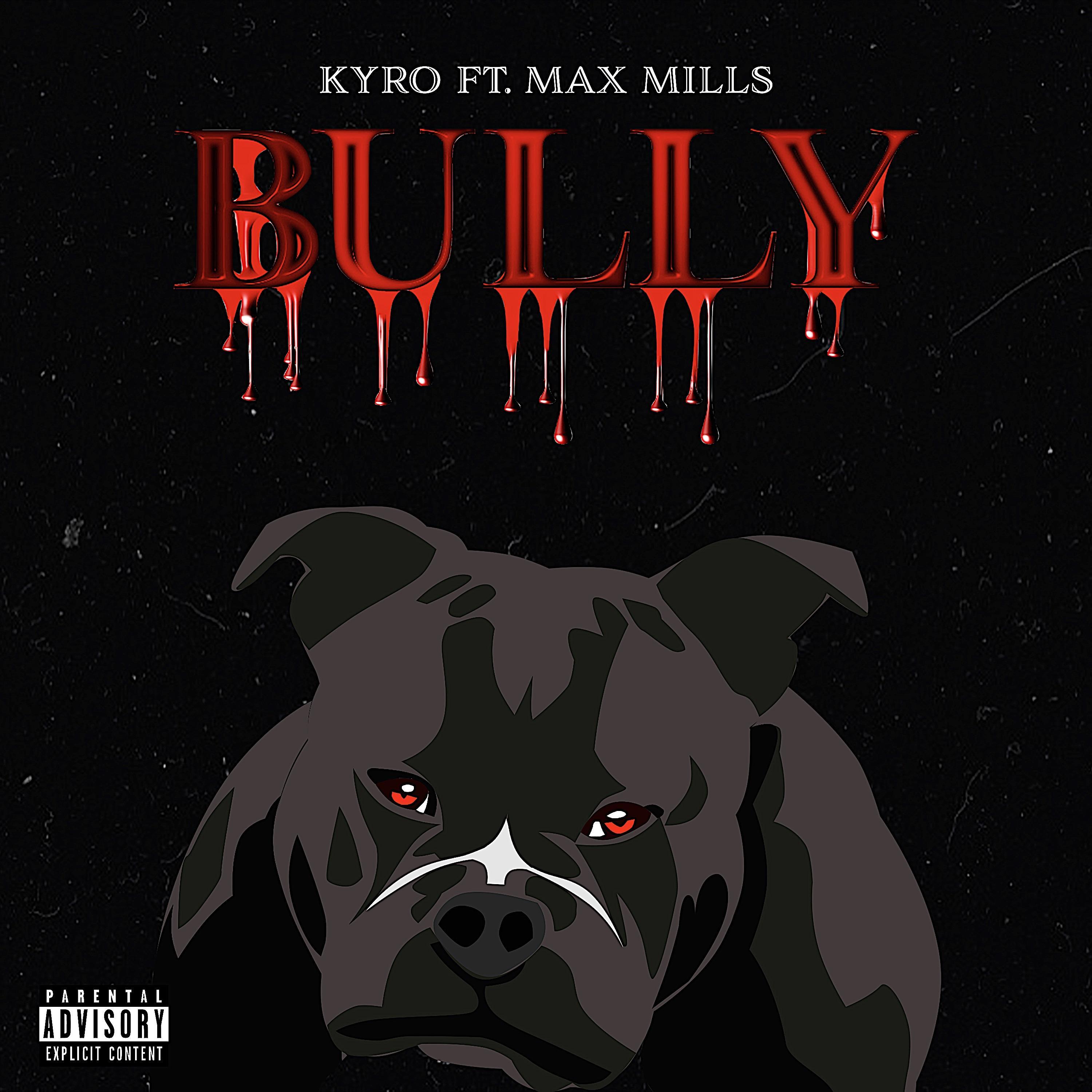 Bully (feat. Max Mills)