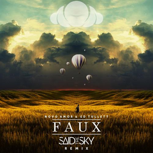 Faux (Said the Sky Remix)专辑