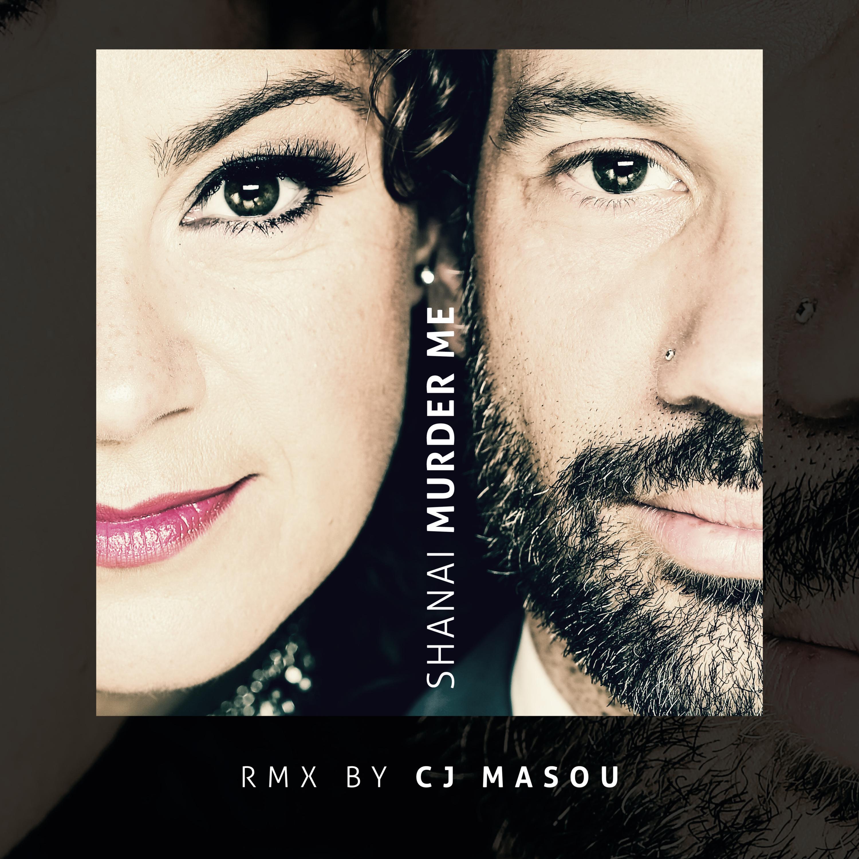 Murder Me (CJ Masou Remix)