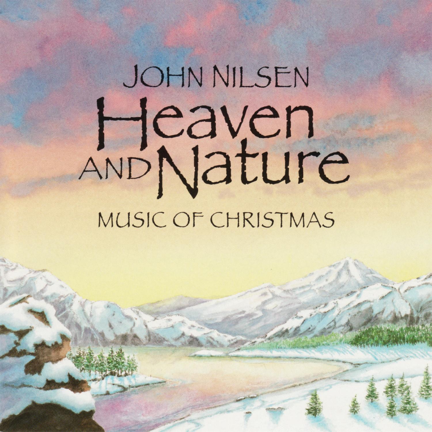 Heaven and Nature: Music of Christmas