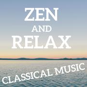 Zen and Relax Classical Music