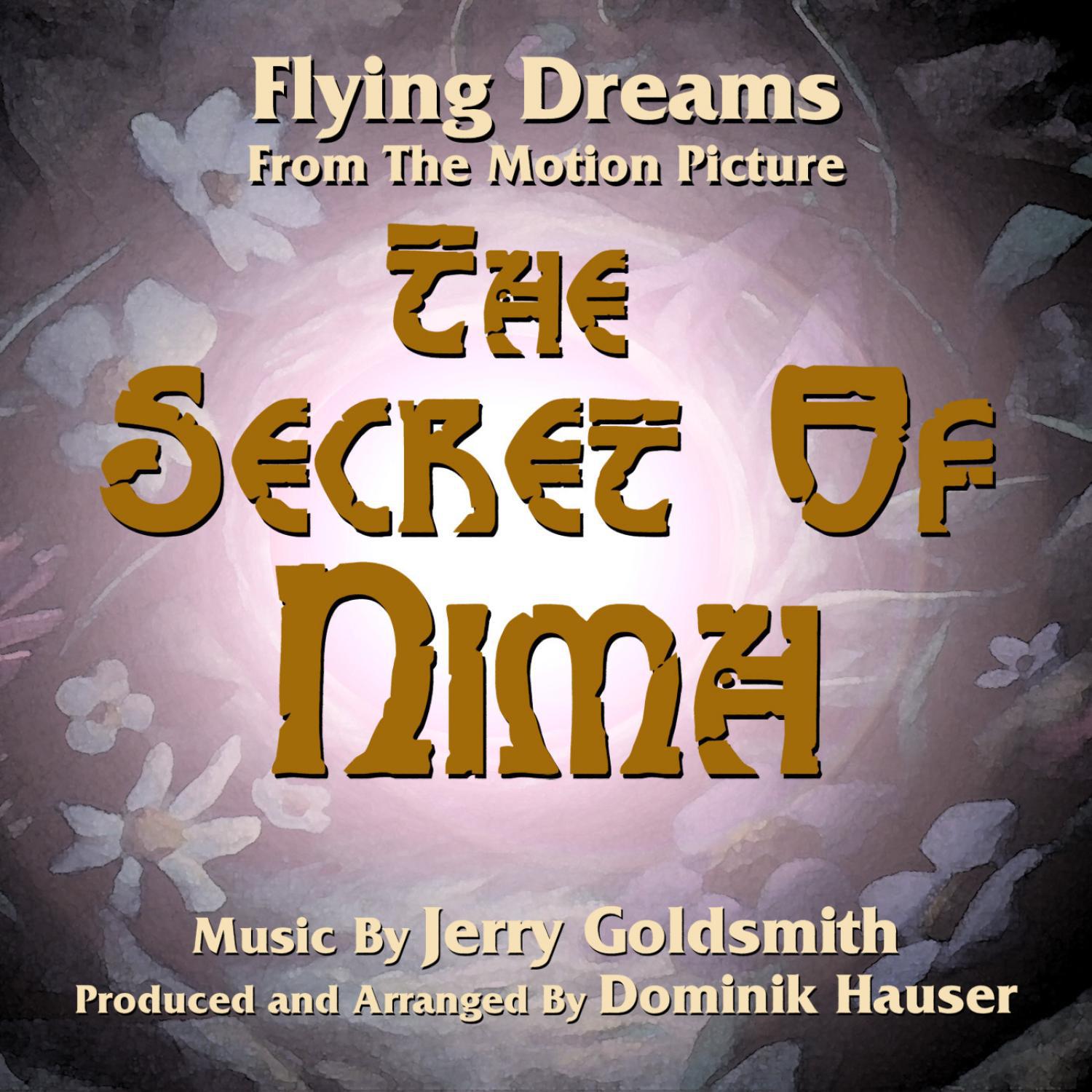 The Secret Of Nimh: Flying Dreams (Jerry Goldsmith)专辑