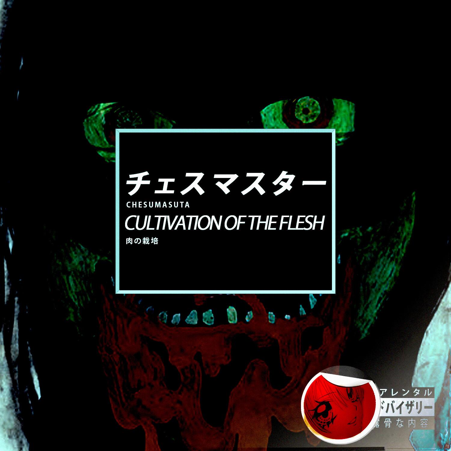 Cultivation Of The Flesh