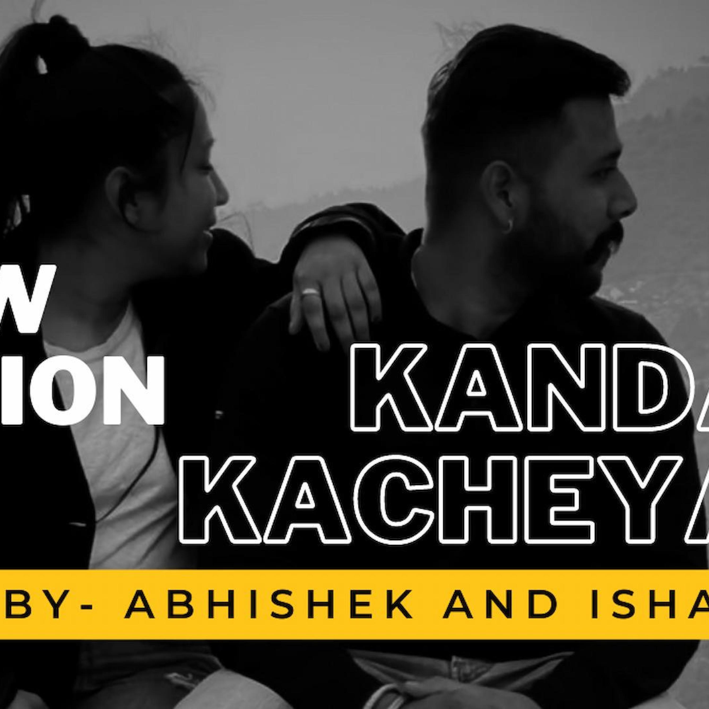 Kandha kacheya ne
