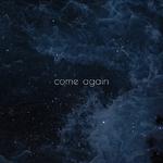 come again (Kyohei Sugita SURF Music Remix)专辑