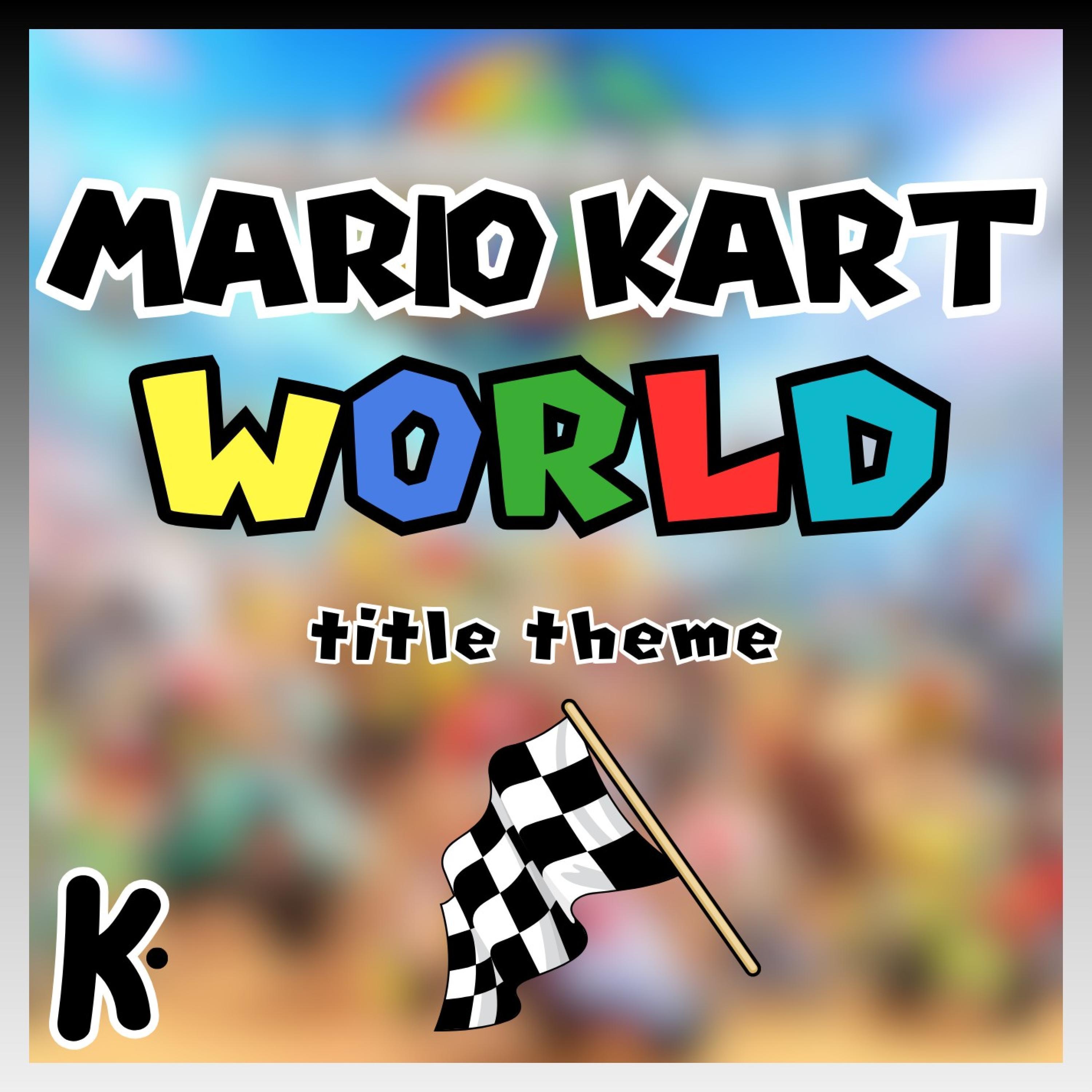 Title Theme (from Mario Kart World)封面