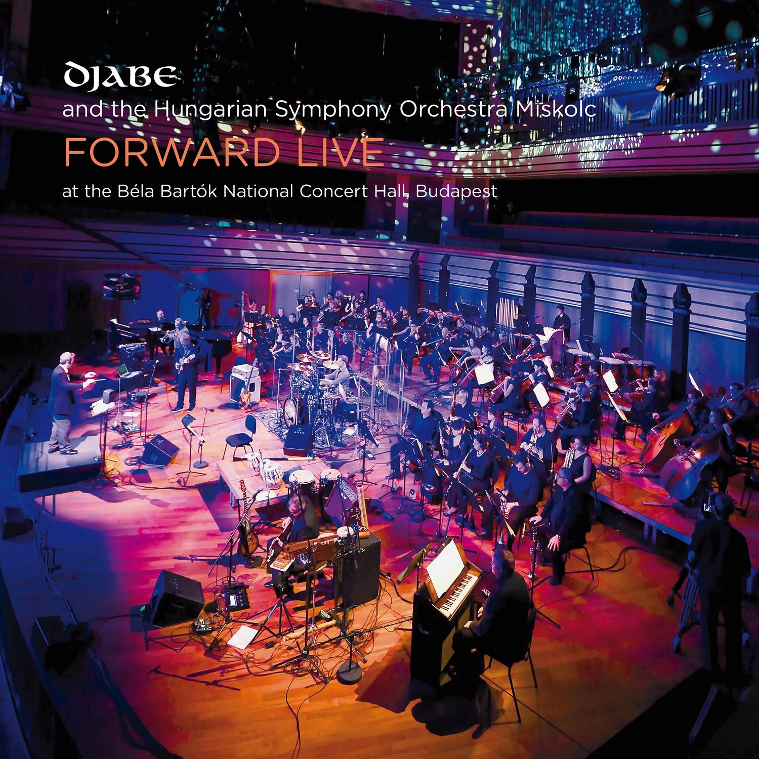 Forward Live (Live at the Béla Bartók National Concert Hall, Budapest)