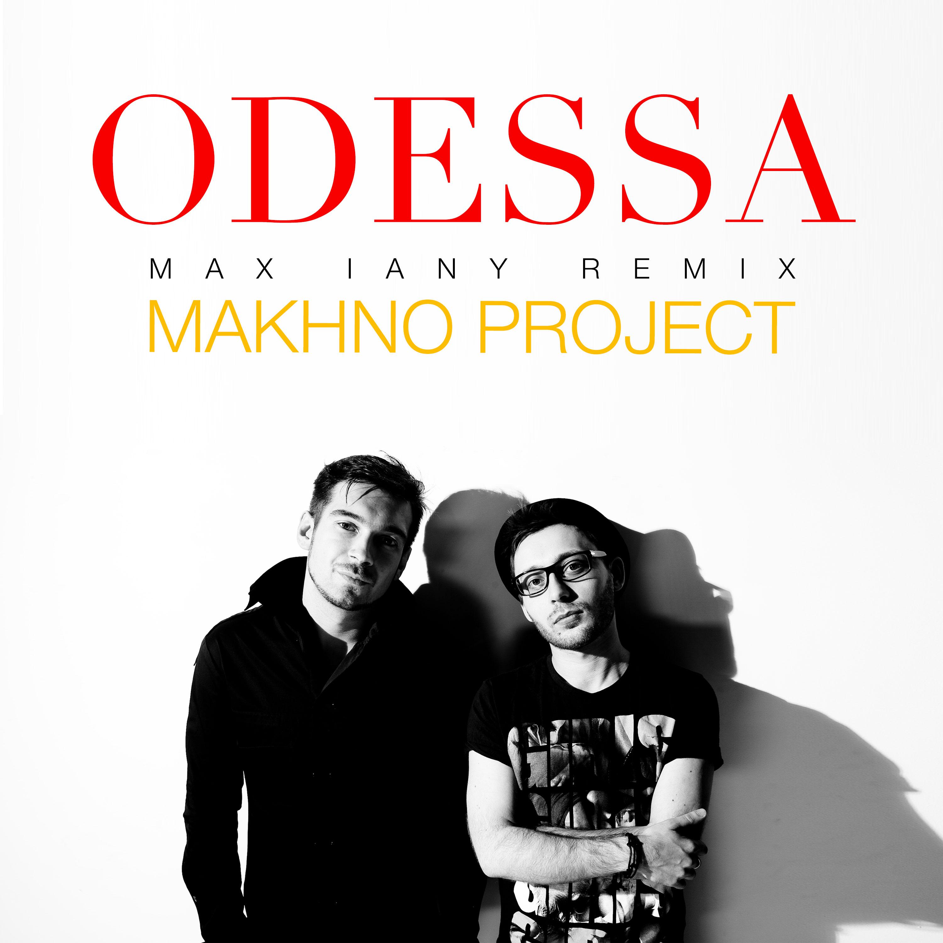 Makhno Project - ODESSA (Max Iany Remix)