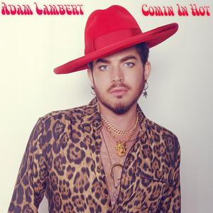 Adam Lambert - Comin In Hot (Pre-V) 带和声伴奏 （降4半音）