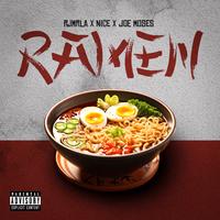 RJMrLA, Joe Moses, & Nice - Ramen