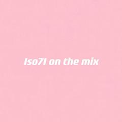 Iso7I on the mix