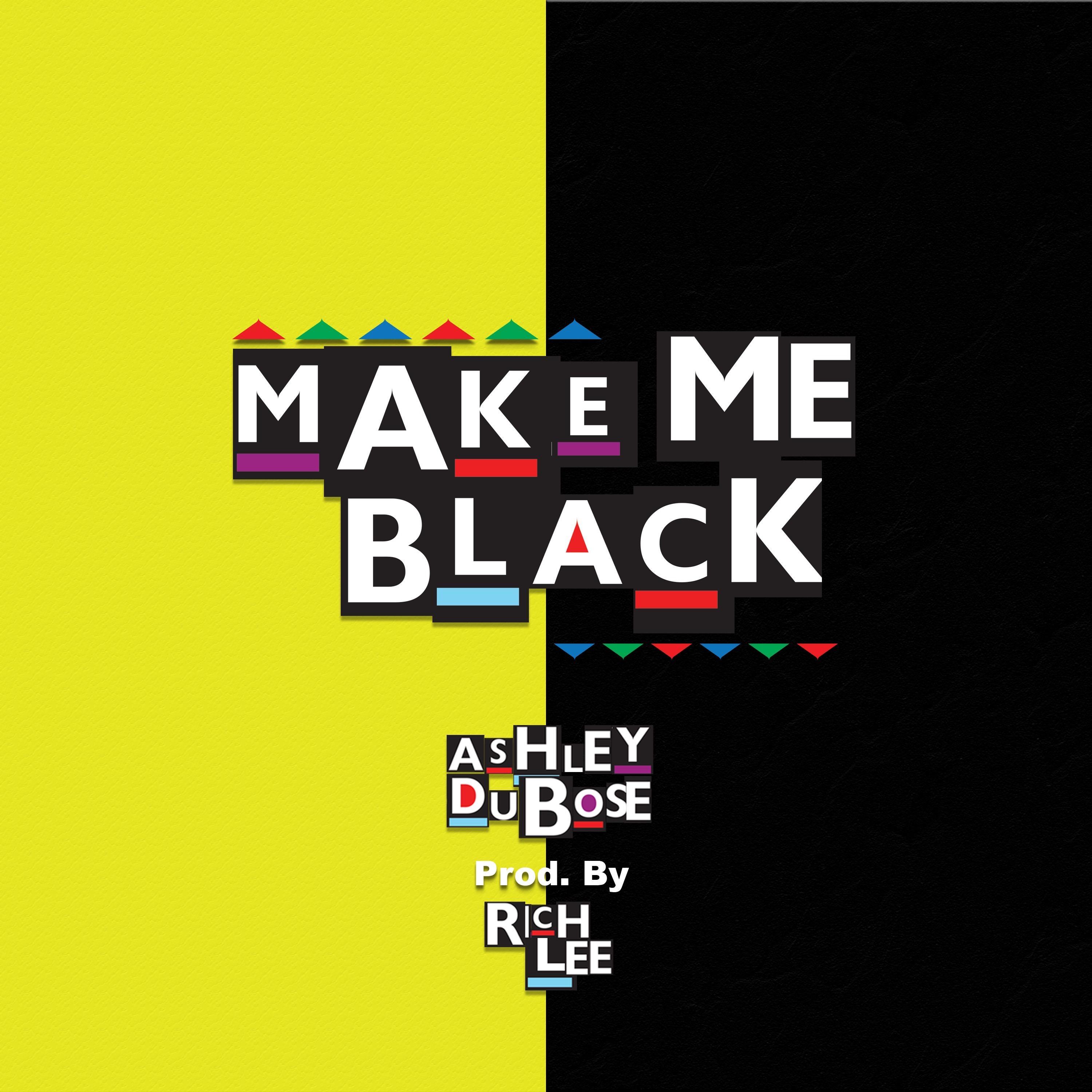 Make Me Black