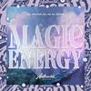 DJ KIRIN - Magic Energy