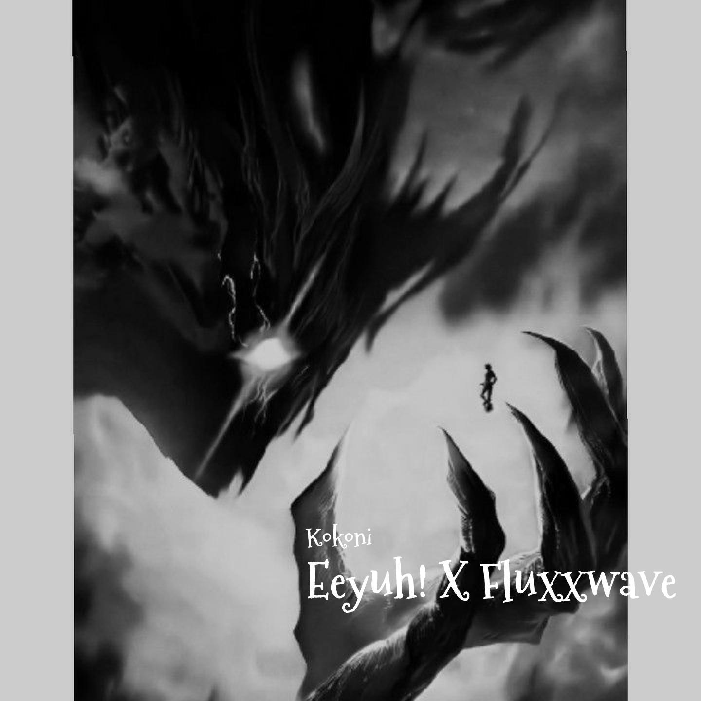 Eeyuh! X Fluxxwave (Sped Up)