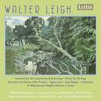 Walter Leigh: Orchestral Works