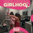 Girlhood by Digster Pop