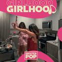 Girlhood by Digster Pop专辑