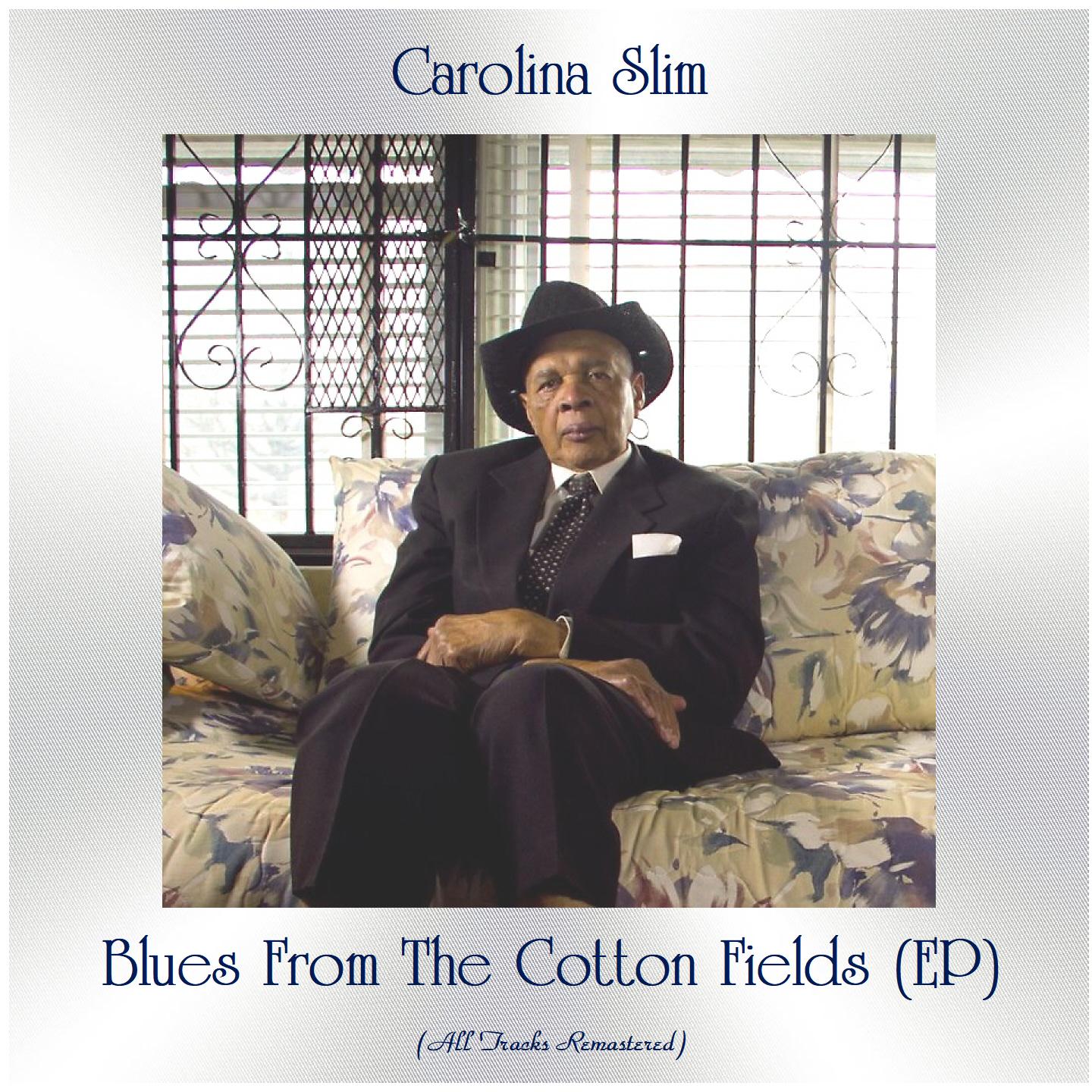 Blues From The Cotton Fields (EP) (Remastered 2021)