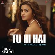 Tu Hi Hai (Ali Zafar Version) [From "Dear Zindagi"]专辑