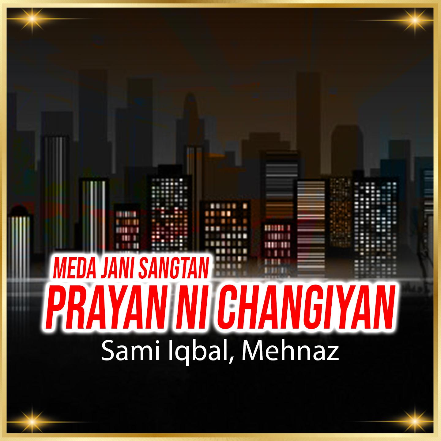 Meda Jani Sangtan Prayan Ni Changiyan