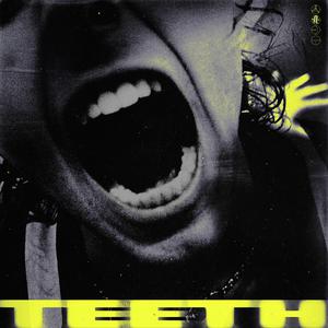 Teeth (Instrumental纯伴奏) （升1半音）