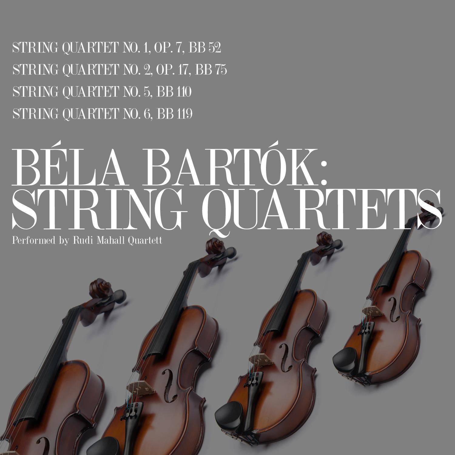 Béla Bartók: String Quartets