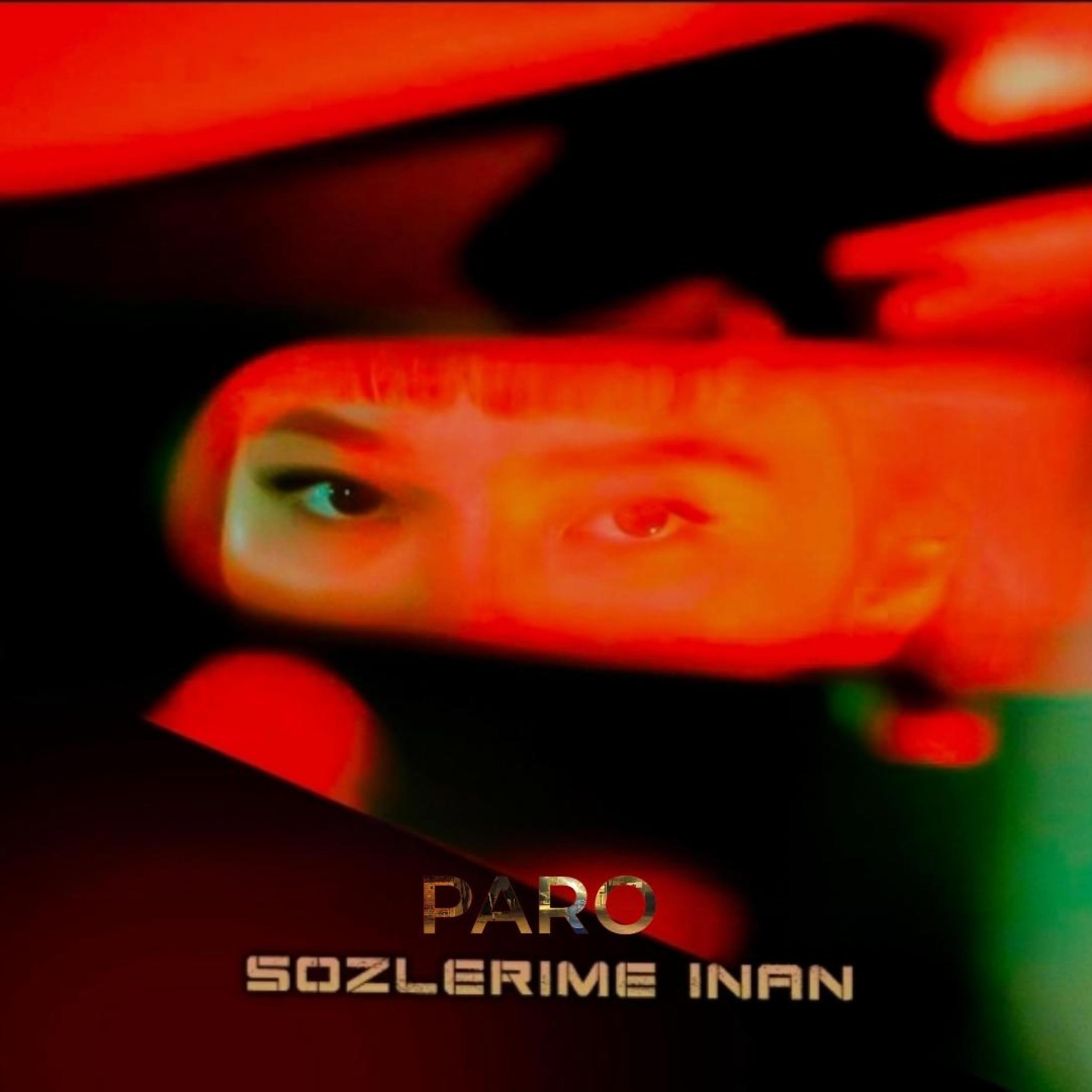 Paro - Sözlerime İnan