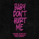 Baby Don't Hurt Me专辑
