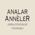 Analar ve Anneler (Orijinal Dizi Müzikleri)