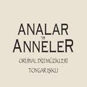 Analar ve Anneler (Orijinal Dizi Müzikleri)专辑