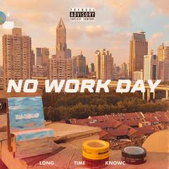 NO WORK DAY 伴奏