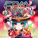 EXIT TUNES PRESENTS Entrance Dream Music’Turbo专辑