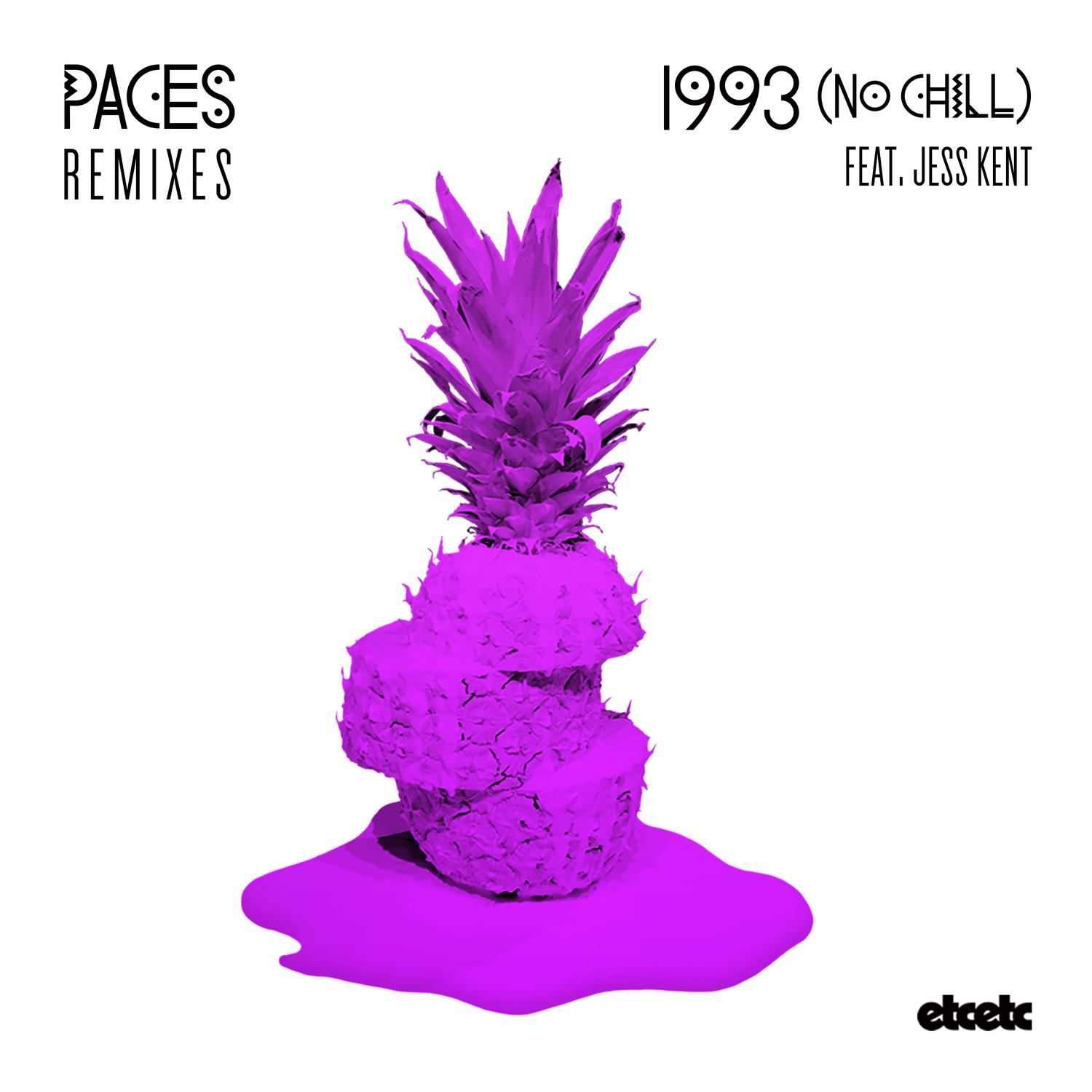 1993 (No Chill) (Remixes)
